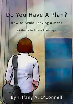 Book cover: Do You Have A Plan? How to Avoid Leaving a Mess